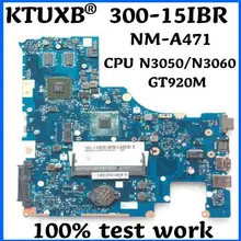 KTUXB BMWC1/BMWC2 NM-A471 материнская плата для Lenovo 300-15IBR ноутбук материнская плата Процессор N3050/N3060 GT920M DDR3 тесты работы