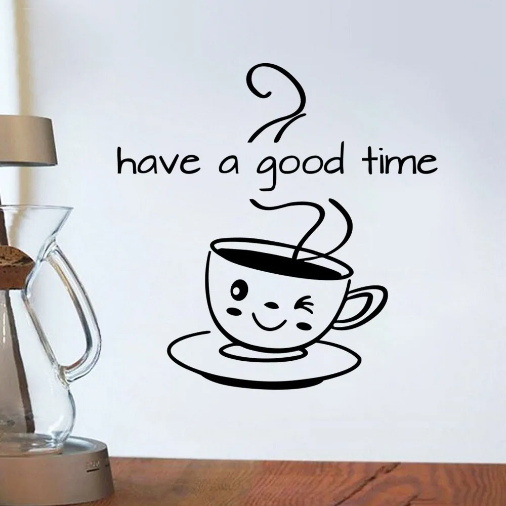 Kitchen Quotes Wall Decal " Have A Good Time " Vinyl Wall Sticker