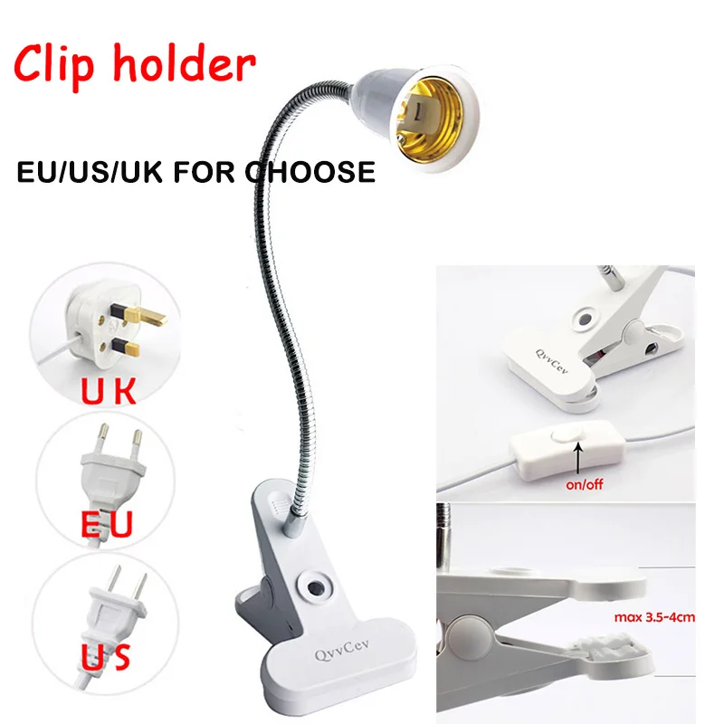 E27 Flexible Lamp base Holder Table desk Clip E27 Base Led Lamp for Book grow Lights 360 holder EU US UK On off Switch Plugs