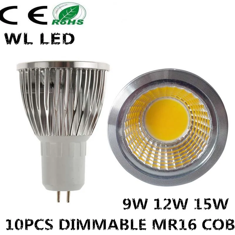 

10PCS High Power Lampada Led MR16 GU5.3 COB 9W 12W 15W Dimmable Led Cob Spotlight MR16 AC/DC 12V Bulb Lamp GU 5.3 AC 85-265V