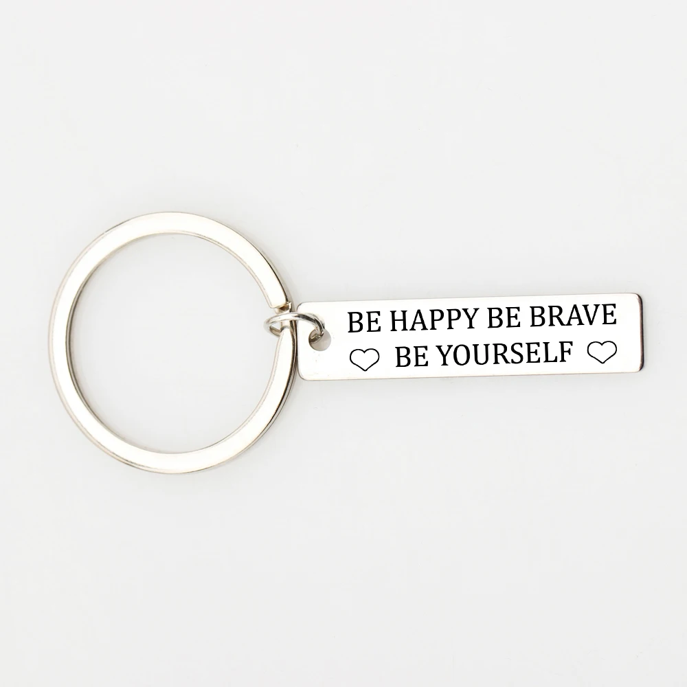Be Happy Brave Yourself Key Chians аксессуары для пар друзей женщин мужчин держатель ключей