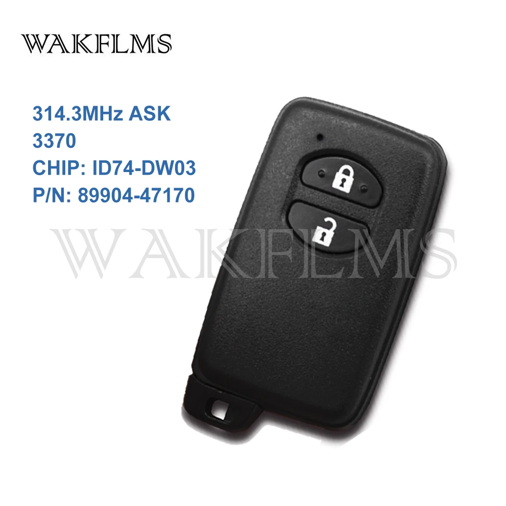 

2 Buttons Black 314.3MHz ASK 3370 Board ID74-WD03 Smart Remote Key For Toyota IQ Vitz Ractis Aqua Corolla Wish Prius 89904-47170