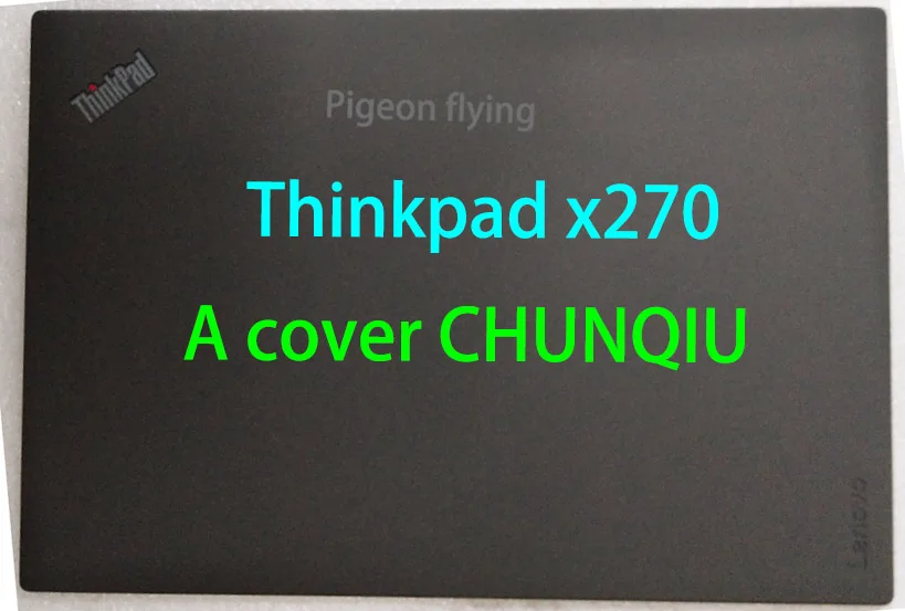 Для Thinkpad X270 lcd COVER/A cover CHUNQIU FRU 01LV735 01LV734