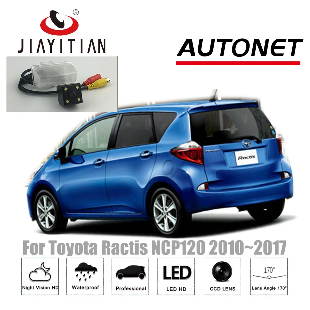 JiaYiTian камера заднего вида для Toyota Ractis NCP120 2010 ~ 2017 CCD/камера ночного видения
