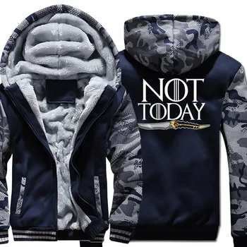 

NOT TODAY Thicked Hoodies Men Sweatshirts 2019 Winter Warm Coats Camouflage sleeve Zipper Jackets game of Thrones Loose Tops