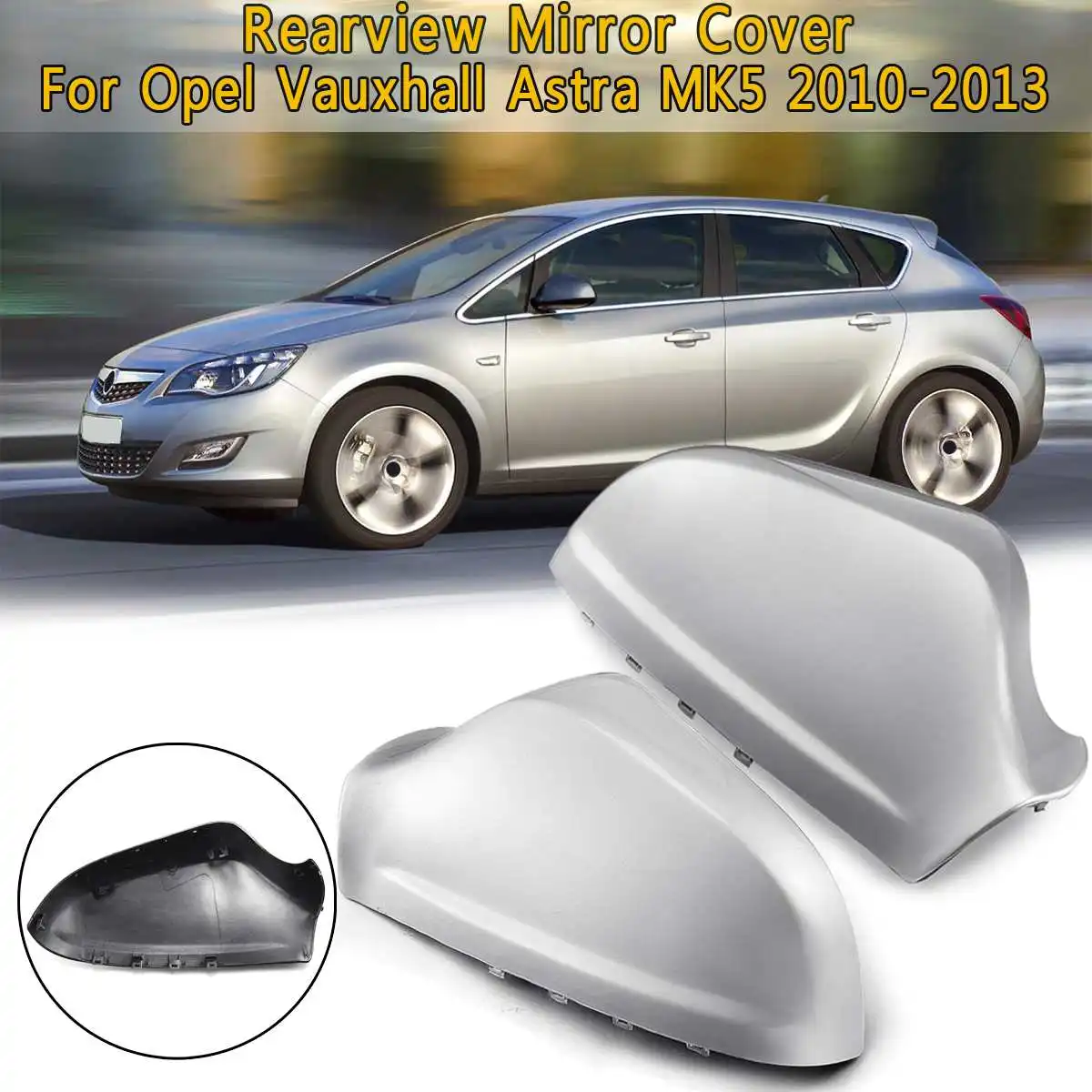 Новые автомобильные зеркала заднего вида для Opel для Vauxhall Astra MK5 2010 2011 2012 2013 крыло зеркальное покрытие Глянец серебро влево/вправо