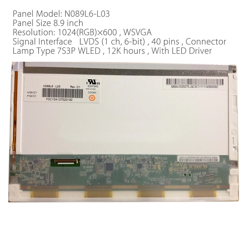 

8.9 inch LCD N089L6-L03 Panel Screen monitor 1024x600 with 1ch 6-bit 40pins 0.4 LVDS Interface For V56 V59 LCD Controller Board