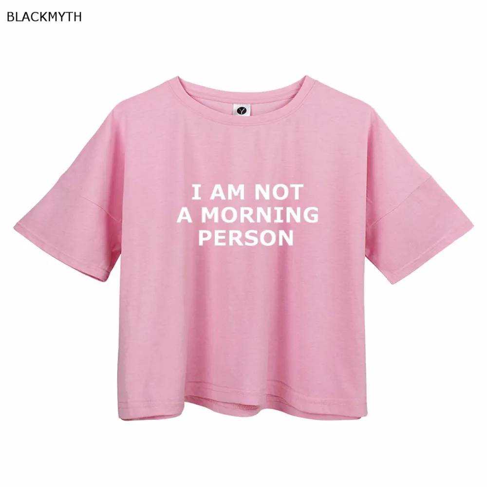 

Loose Short T shirt Women's Clothing Tops Tees Ladies I AM NOT A MORNING Letters Print Cotton T-Shirts