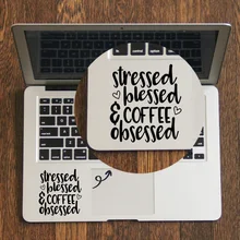 Stressed Blessed and Coffee obsessed Laptop Trackpad Sticker for Apple Macbook Decal Pro Air Retina 11 12″ 13″ 15″ Mac Book Skin