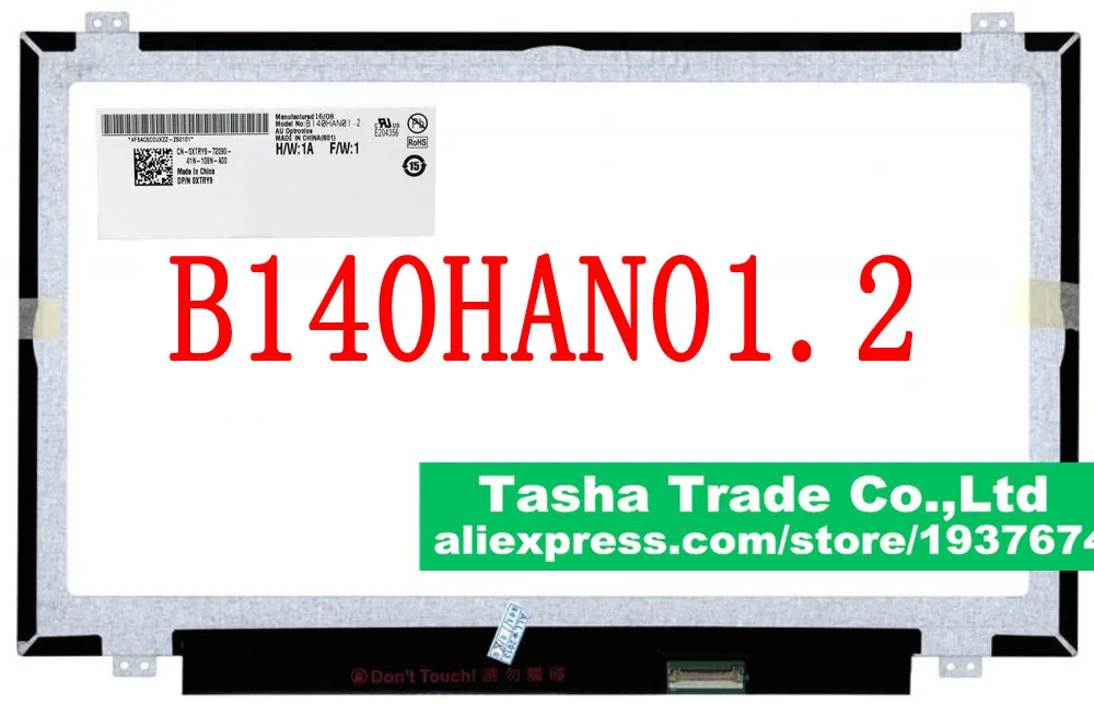 

B140HAN01.2 B140HAN01.3 eDP 30pin IPS Matte Matrix for Laptop 1920*1080 FHD Screen 14.0 AU Optronics Wide Viewing Angle