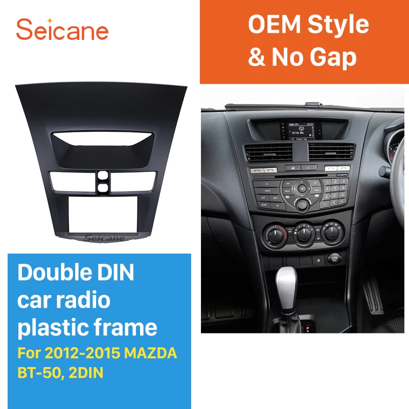 

Seicane Double 2Din Car Stereo Fascia for MAZDA BT-50 2012 2013 2014 2015 OEM Style CD DVD Frame Panel Stereo Installation Trim