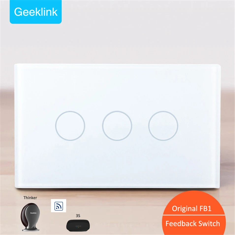 New Original Geeklink US 118 Two-way Feedback Switch 3 gang WIFI Touch Remote Control AC110V 220V 10A for RemoteBox 3S Thinker