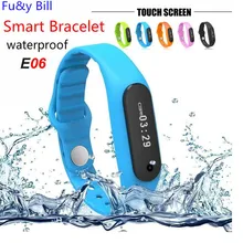 The new fashion E06 Bluetooth smart Bracelet IP67 waterproof font b health b font monitoring step