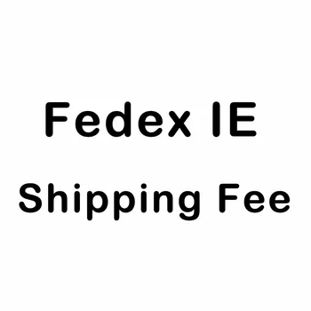 

Fast Shipping Fee via Fedex IE