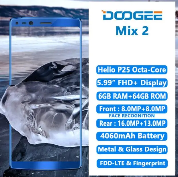 Doogee Mix 2 4 г MTK helio P25 Octa core 5.99 "FHD 18:9 Android 7.1 4060 мАч 4 ГБ 64 ГБ четыре Камера 16MP + 13MP отпечатков пальцев Смартфон