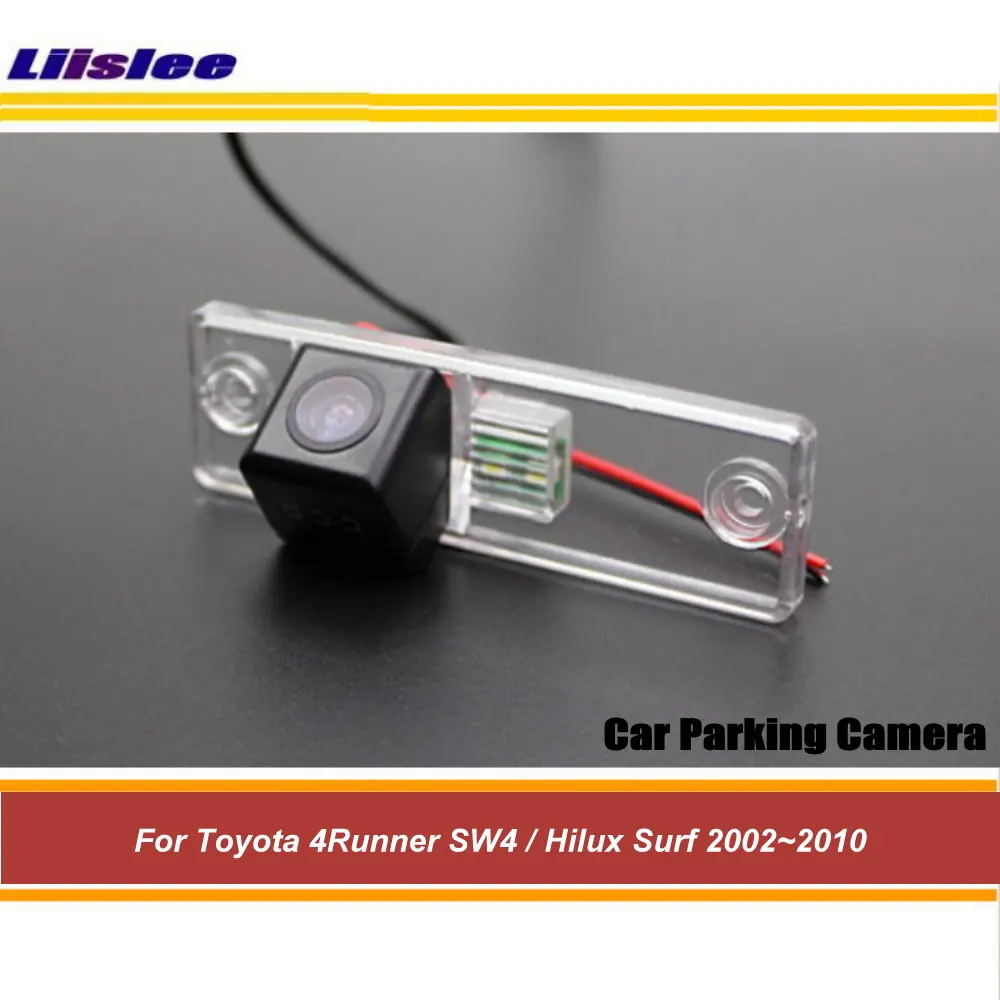 

Liislee Camera For Toyota 4Runner SW4 / Hilux Surf 2002~2010 / Car Rear View Camera / Car Reverse Rear View Back Up Camera