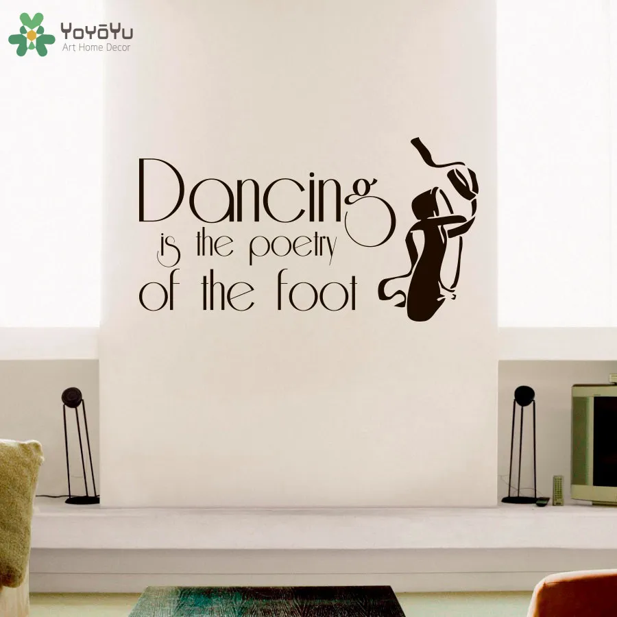 YOYOYU Wall Decal Dance Studio Window Decor Modern Quotes Dancing Is The Poetry Of The Foot