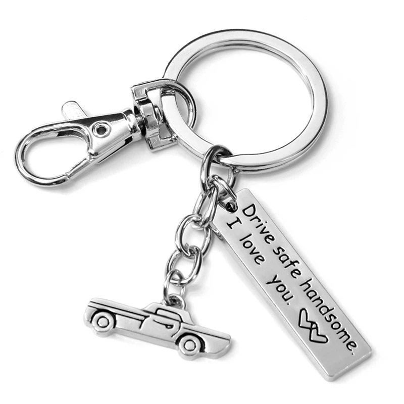 

Fashion Keyring Gifts Engraved Drive Safe Handsome I Love You Keychain Lovers Couples Boyfriend Girlfriend Jewelry Key Chains