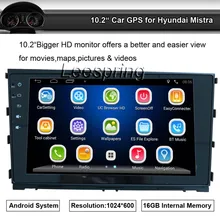 1024*600 HD 10.2″ Android Car Radio FM AM GPS Bluetooth for Hyundai Mistra Car Stereo Multimedia and GPS with BT+Radio+GPS+Wifi