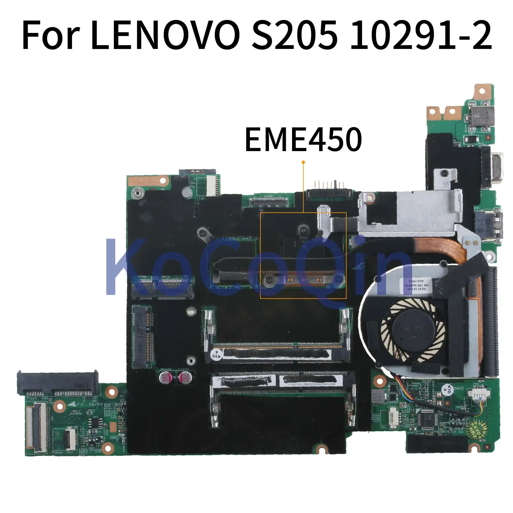 Seller  KoCoQin Laptop motherboard For LENOVO S205 EME450 Mainboard 10291-2 LS205 MB 48.4MN01.021