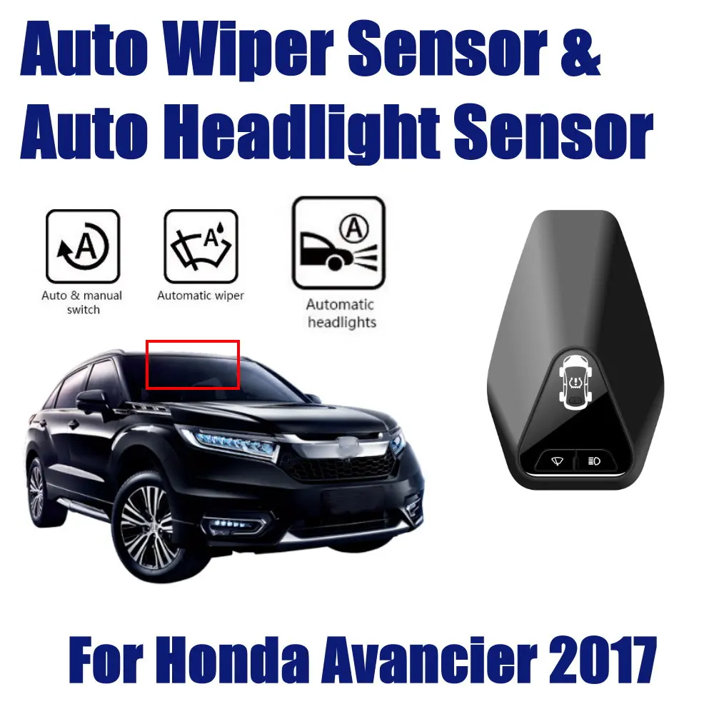 

For Honda Avancier 2017 Car Rain Wiper Headlight Sensor TPMS Auto Driving Smart Wipers Spotlight Sensor Assistant