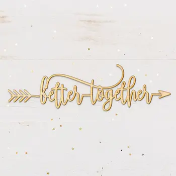 

Better Together Arrow Wood Sign - Wooden Sign, Laser Cut Wood, Wood Decor, Wedding Sign, Rustic Gallery Wall Sign