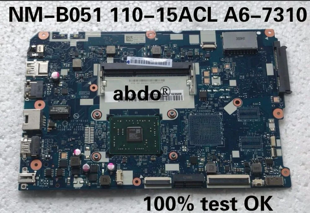 Abdo lenovo BG520 nm-b051 110-15ACL материнская плата для ноутбука cpu a6-7310 ТЕСТ ОК