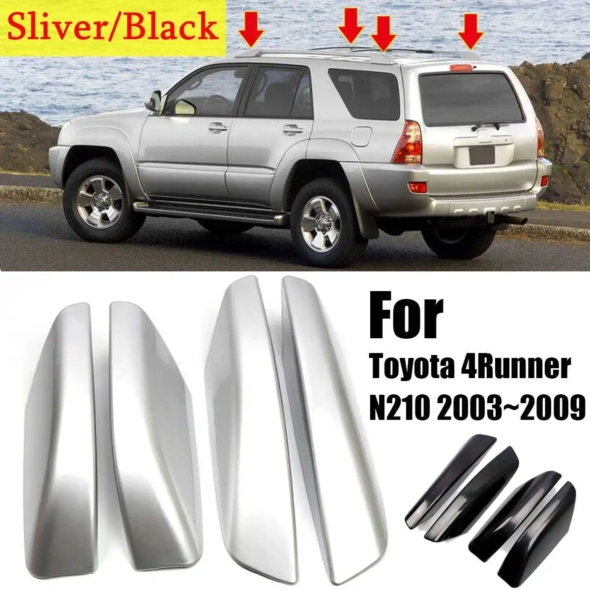 

NEW 4PCS/Set Glossy Black/Silver ABS Plastic Roof Rack Bar Rail End Replacement Cover Shell For Toyota 4Runner N210 2003~2009