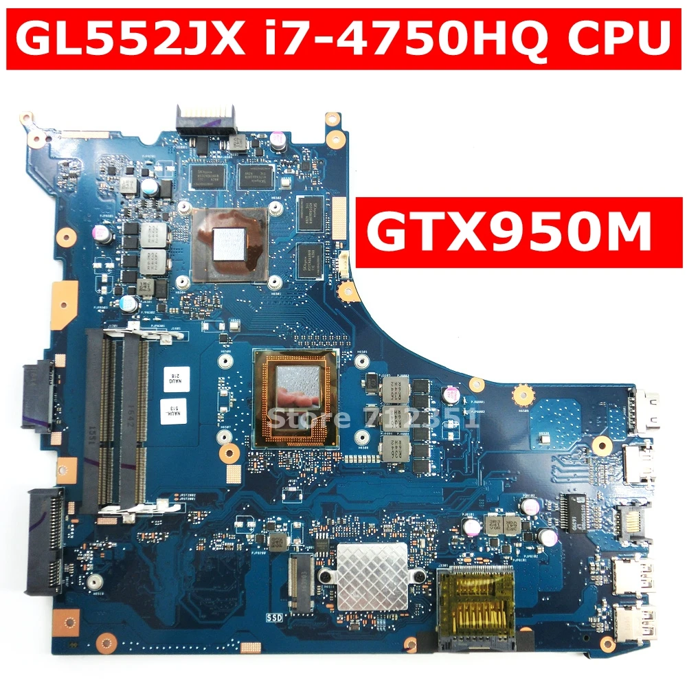

GL552JX i7-4750HQ SR18J Processor GTX950M 4GB Motherboard REV 2.0 For ASUS ROG ZX50J GL552JX GL552J Laptop Mainboard 100% Tested