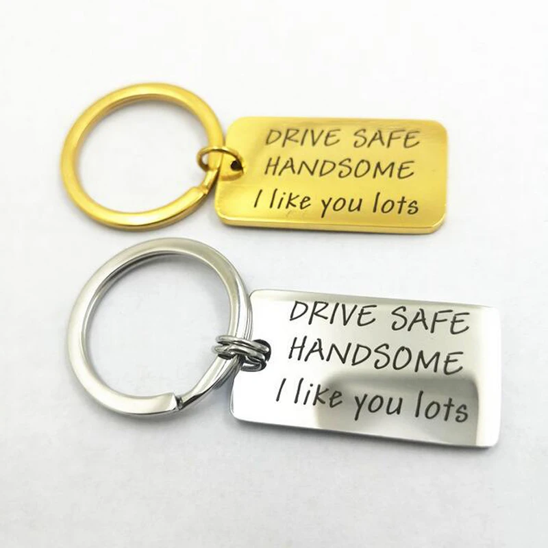 Drive Safe Stainless Steel Keychain Handsome I Like You Lots Trucker