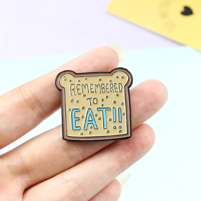 Toast, Bread, Eating, Memory, Cute, Remember Remembered To Eat Enamel Pin
