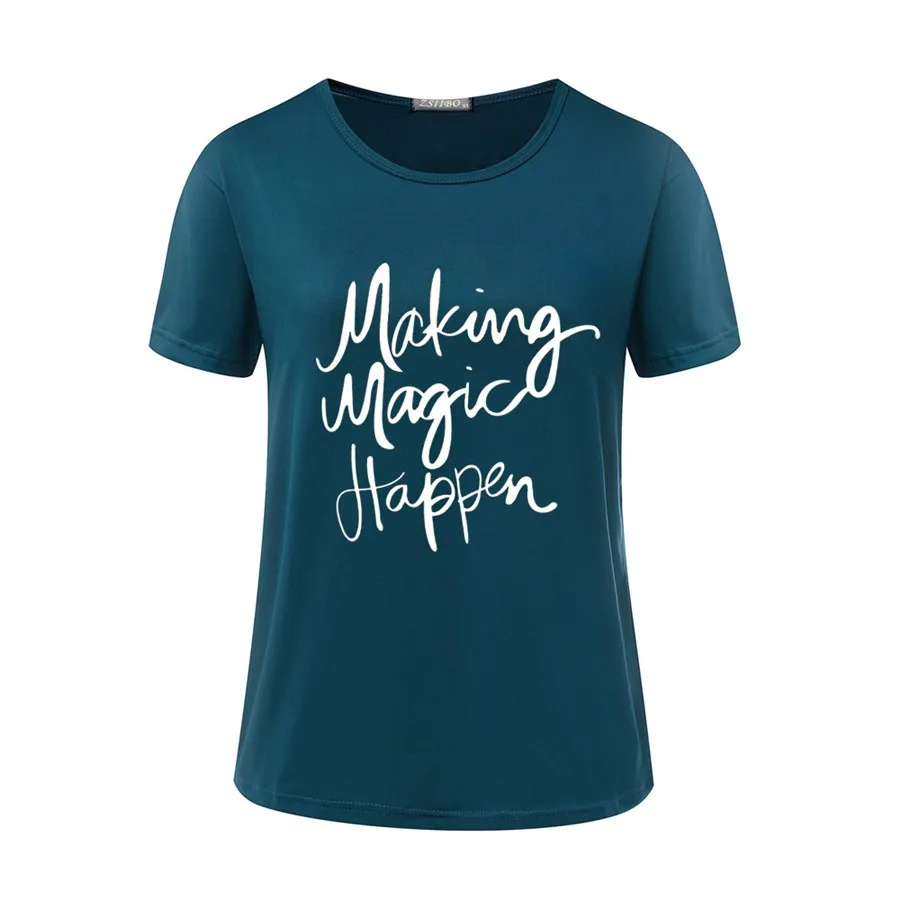 2018-Summer-European-style-Women-T-Shirt-making-magic-happen-printing-Short-sleeve-Casual-Female-Tops (2)
