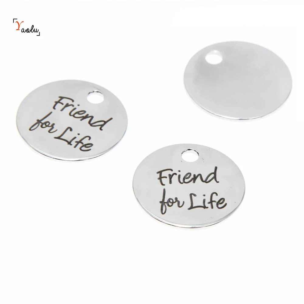 

10pcs/lot Best friend charm Friend for Life Stainless steel message Charm pendant 20mm
