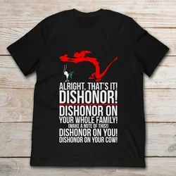 Gildan Alright That's It Is Dishonor On Your family сделайте заметку об этом Dishonor On You Dishonor On Your Cow T-Shirt