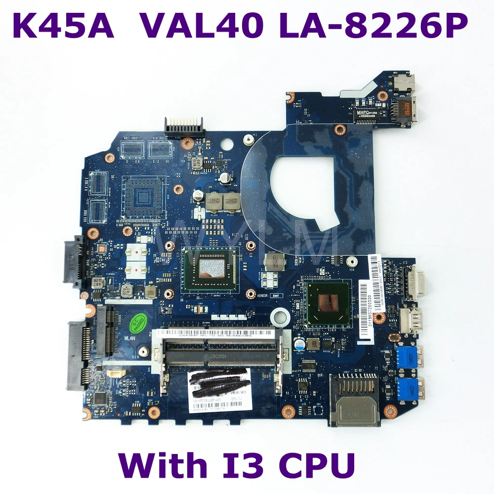 

K45A VAL40 LA-8226P Onboard I3 CPU mainboard REV 1.0 For ASUS K45A K45VD A45V K45VM K45VS A85V laptop motherboard 100% Tested