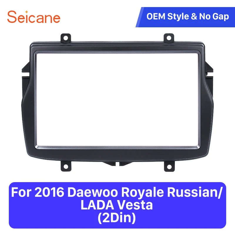 Seicane font b Car b font Stereo Fascia Panel for 2016 Daewoo Royale Russian LADA Vesta