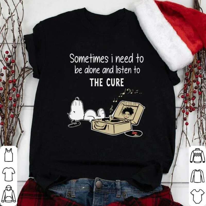 

Sno0py Sometimes I Need to be Alone and Listen to The Cure Shirt
