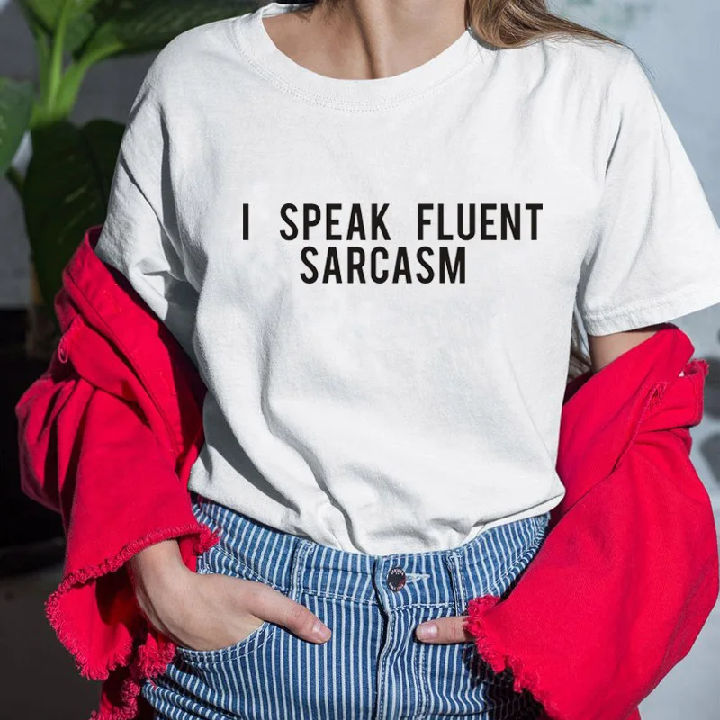 Модные брендовые футболки я говорить свободно сарказм Для женщин летний топ буквы футболка с принтом 2017 сексуальные тонкие забавные Tee S- XXXL