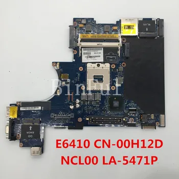 

High quality For latitude E6410 laptop motherboard CN-00H12D 00H12D 0H12D NCL00 LA-5471P 100% full Tested