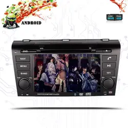 Ips экран Android 9,0 автомобильный DVD мультимедийный плеер для Mazda 3 2004 2005 2006 2007 2008 2009 с беспроводное радио Wi-Fi gps Satnavi