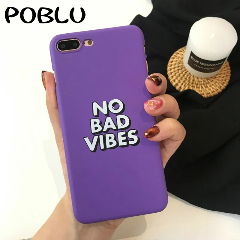 

POBLU Purple Letter Phone Case For iPhone X Fashion Matte Hard PC Cases For iphone 6S 7 8 Plus NO BAD VIBES Back Cover Fun Coque
