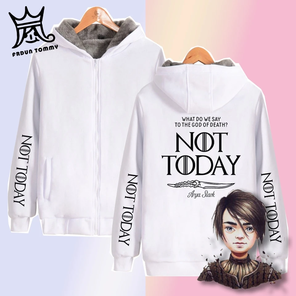 

Arya Stark NOT TODAY Zipper Hoodies women clothes 2019 Sweatshirt Hoodie Winter Sweatshirt dracarys Fashion Hoodie Casual cute