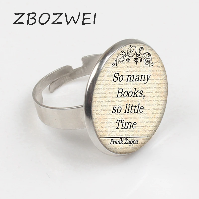 

ZBOZWEI 2018 "So many Books so little Time Frank Zappa Quote Ring. Quote Ring Quote jewelry irthday gift "silver plated