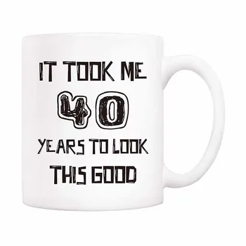 

Christmas Gifts Funny Coffee Mug, IT TOOK ME 40 YEARS TO LOOK THIS GOOD, 11Oz Novelty Ceramic Cups, Unique Birthday and Holiday