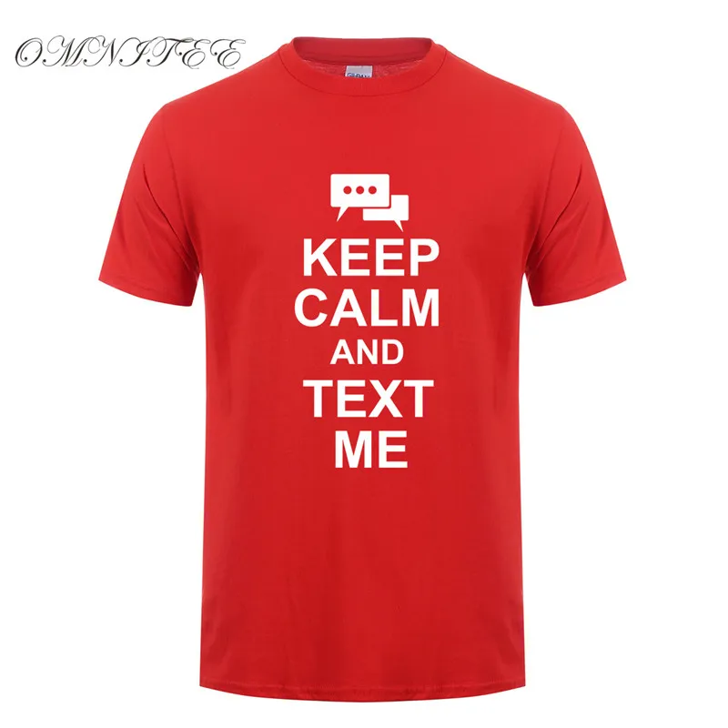 Summer Men Keep Calm And Text Me T Shirt Funny Printed Cotton Short Sleeve Phone ShirtS New Clothings Top OT-748 | Мужская одежда