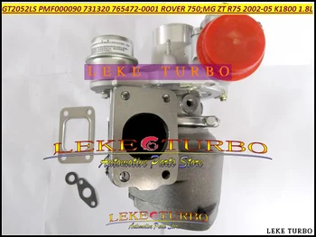 

GT2052LS 731320-0001 765472-0002 731320 765472 PMF00009 Turbo Turbocharger For AUSTIN ROVER 75 MG ZT R75 02- K1800 18KAG 1.8L
