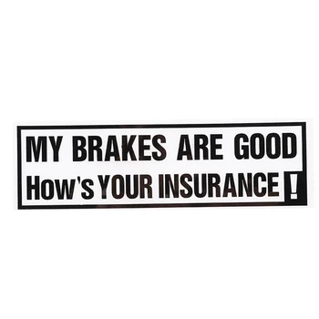 

Car Personality Sticker MY BRADES ARE GOOD HOW'S YOUR INSURANCE High Quality Reflective Film Decoration Car Stickers