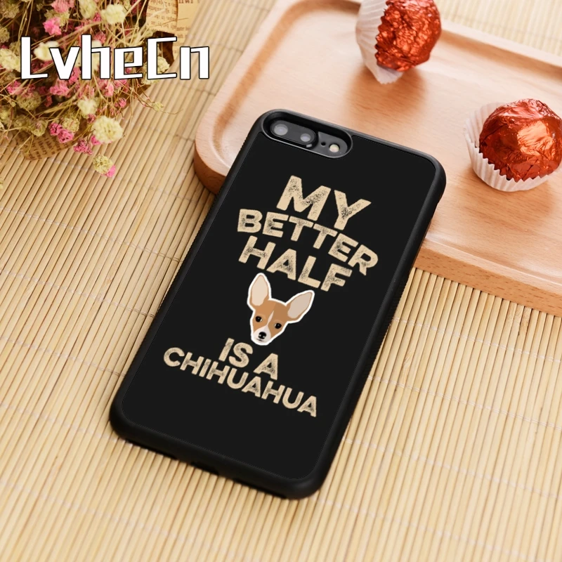 LvheCn MY BETTER HALF-чехол для телефона Чихуахуа iPhone 5 6 6s 7 8 plus 11 pro X XR XS max samsung S7 edge S8 S9 S10 |