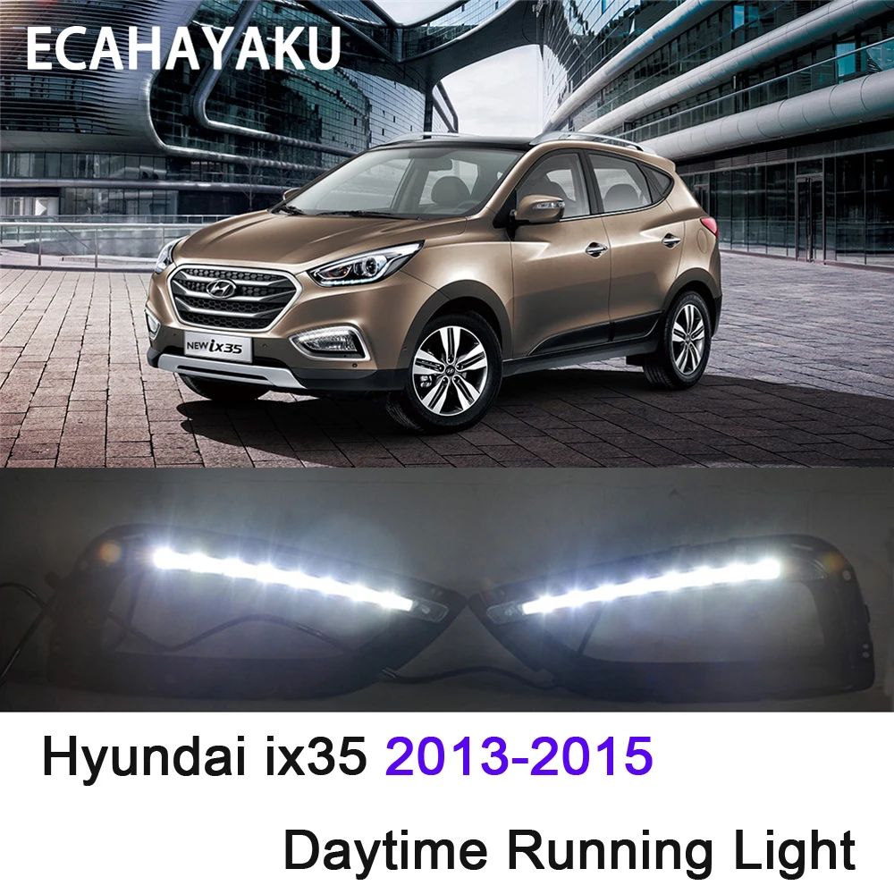 

ECAHAYAKU Waterproof car light 12V super bright LED DRL Daytime Running Lights with fog lamp hole For Hyundai IX35 2013-2015