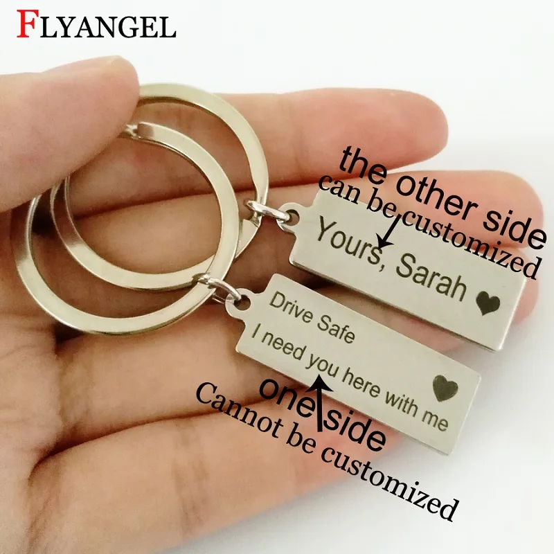 

1PC One Side Can Be Custom Key Chain the other side Drive Safe I Need You Here With Me Keychain For Couples Boyfriend Keyring